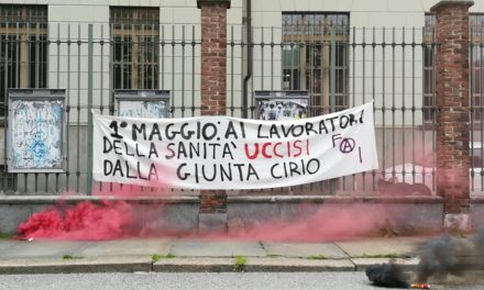 Torino. Primo Maggio: ai lavoratori della sanità uccisi dalla giunta Cirio